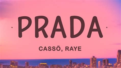 drake prada lyrics|cassö, RAYE, D.